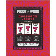 Proof And Wood Crossborder Jackpot 7 Year Canadian Whiskey (750 ml)