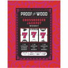 Proof And Wood Crossborder Jackpot 7 Year Canadian Whiskey (750 ml) | Keg N Bottle